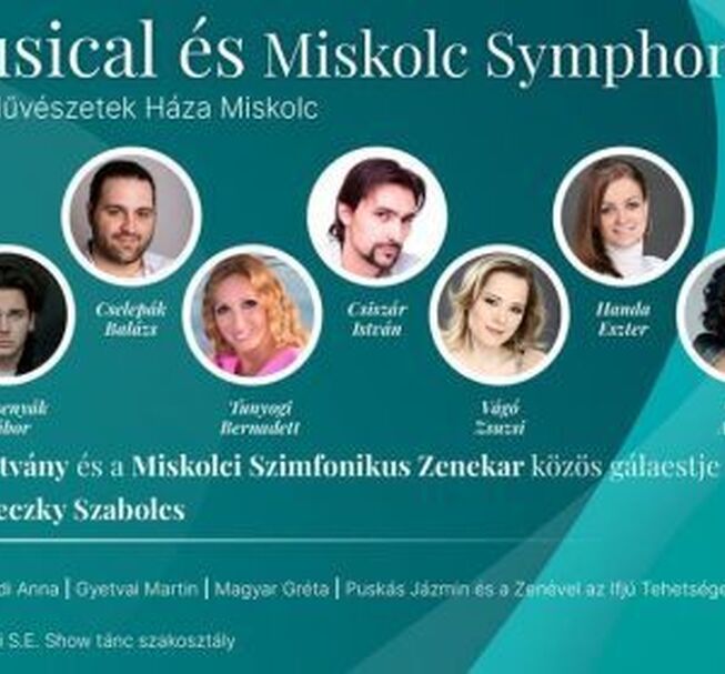 Musical and Miskolc Symponic gala